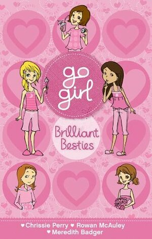 Go Girl: Brilliant Besties by Rowan McAuley, Meredith Badger, Chrissie Perry