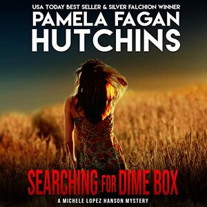 Searching for Dime Box by Pamela Fagan Hutchins