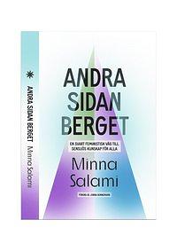 Andra sidan berget: En svart feministisk väg till sensuös kunskap för alla by Minna Salami