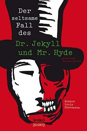 Der seltsame Fall des Dr. Jekyll und Mr. Hyde by Robert Louis Stevenson