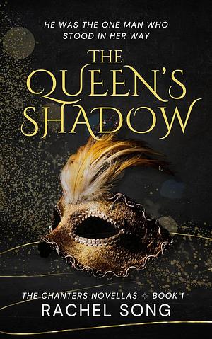 The Queen's Shadow by Rachel Song
