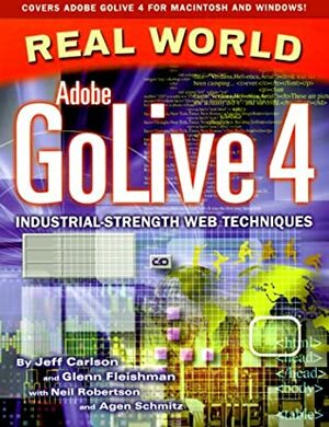 Real World Adobe GoLive 4.0 by Glenn Fleishman, Jeff Carlson, Neil Robertson