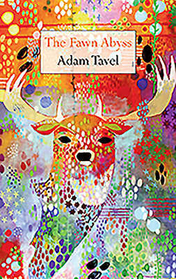 The Fawn Abyss by Adam Tavel