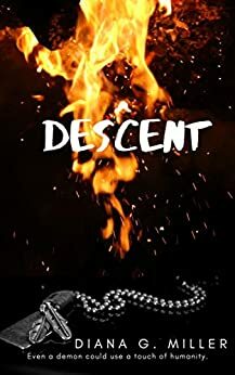 Descent: The Demon Chronicles by Diana G. Miller