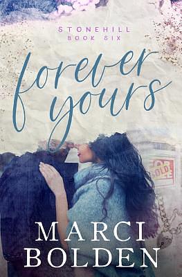 Forever Yours by Marci Bolden