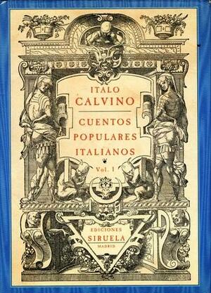 Cuentos Populares Italianos, Vol I by Italo Calvino