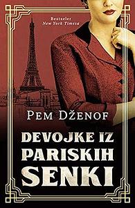 Devojke iz pariskih senki by Pam Jenoff