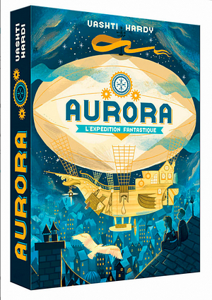 "Aurora": l'expédition fantastique by Vashti Hardy