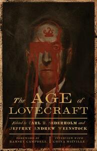 The Age of Lovecraft by Carl H. Sederholm, Jeffrey Andrew Weinstock