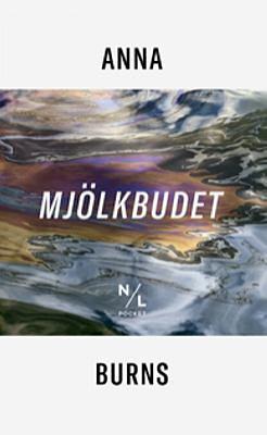 Mjölkbudet by Anna Burns