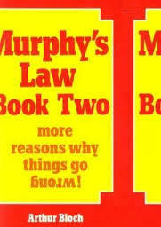 Murphy's Law Book Two: More Reasons Why Things Go Wrong! by Arthur Bloch