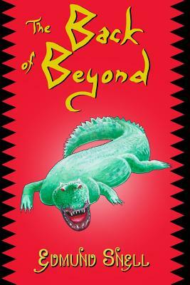 The Back of Beyond by Edmund Snell