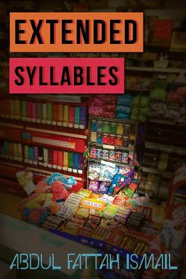 Extended Syllables by Abdul Fattah Ismail