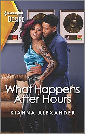 What Happens After Hours: A Workplace Romance by Kianna Alexander