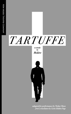 Tartuffe: Adapted for Performance by Niclas Olson, Molière