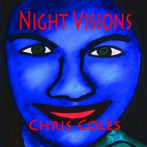 Night Visions by Chris Coles