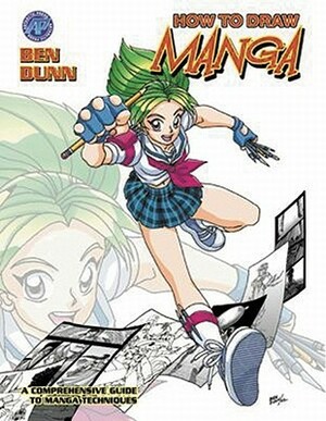 How to Draw Manga Supersize, Volume 1 by Ben Dunn