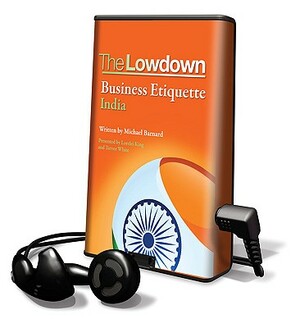 The Lowdown Business Etiquette: India by Michael Barnard