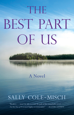 The Best Part of Us: A Novel by Sally Cole-Misch