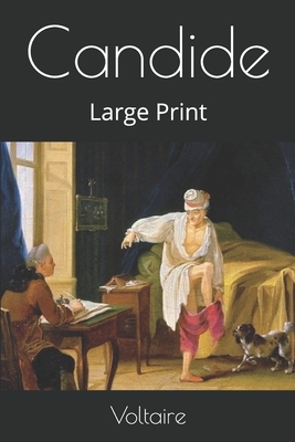 Candide: Large Print by Voltaire