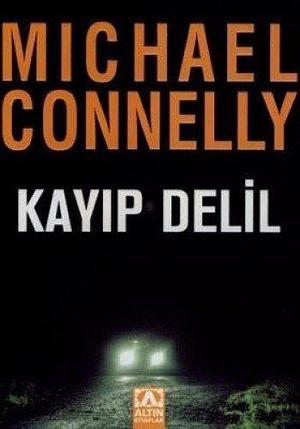 Kayip Delil by Michael Connelly, Michael Connelly