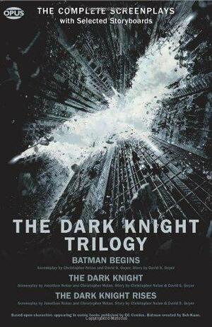 The Dark Knight Trilogy: The Complete Screenplays by Christopher J. Nolan