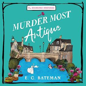 Murder Most Antique by E. C. Bateman