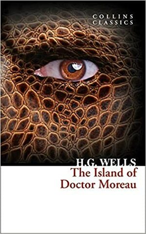 The Island of Doctor Moreau (Collins Classics) by H.G. Wells