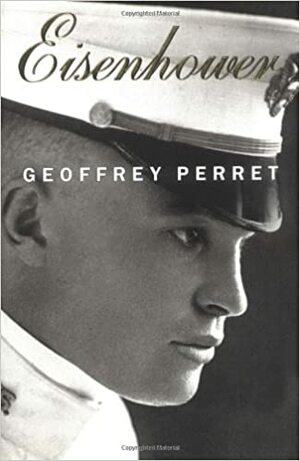 Eisenhower by Geoffrey Perret