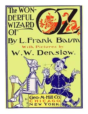 The Wonderful Wizard Of Oz [Illustrated] by L. Frank Baum