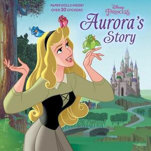Aurora's Story (Disney Princess) by Courtney Carbone