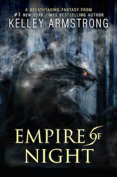 Empire of Night: Age of Legends by Kelley Armstrong