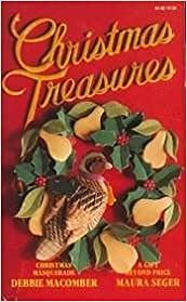 Christmas Treasures - Christmas Masquerade / A Gift Beyond Price by Debbie Macomber, Maura Seger