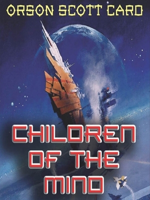 Children of the Mind by Orson Scott Card