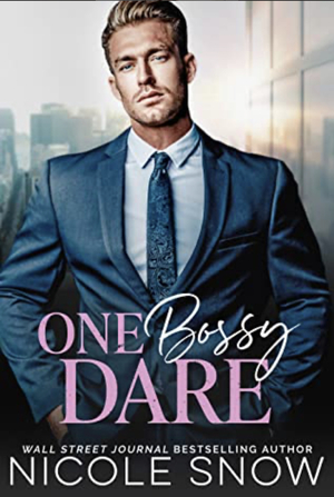 One Bossy Dare by Nicole Snow