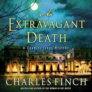 An Extravagant Death by Charles Finch
