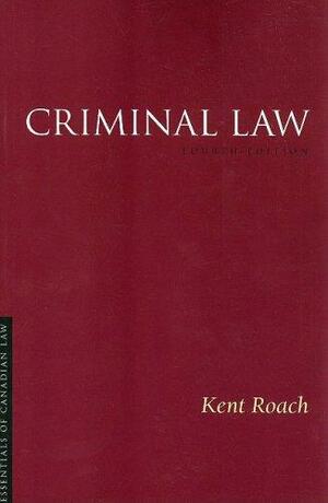 Criminal Law by Kent Roach