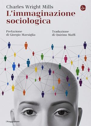 L'immaginazione sociologica by C. Wright Mills