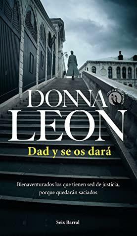 Dad y se os dará by Donna Leon