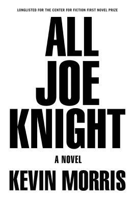 All Joe Knight by Kevin Morris