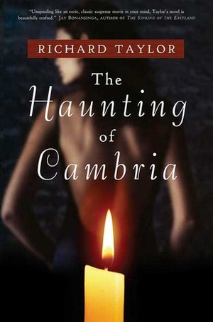 The Haunting of Cambria by Richard Taylor
