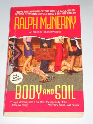 Body And Soil by Ralph McInerny