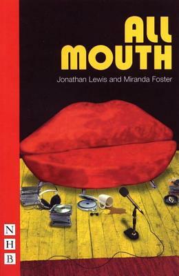 All Mouth by Miranda Foster, Jonathan Lewis