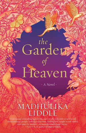 The Garden of Heaven by Madhulika Liddle