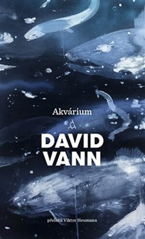 Akvárium by David Vann
