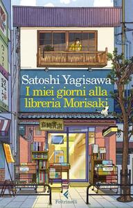 I miei giorni alla libreria Morisaki by Satoshi Yagisawa