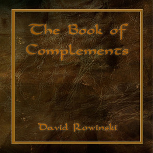 The Book of Complements by David Rowinski