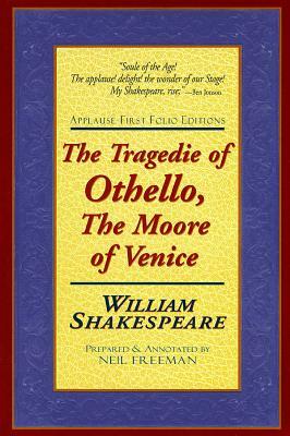 The Tragedie of Othello the Moore of Venice by William Shakespeare