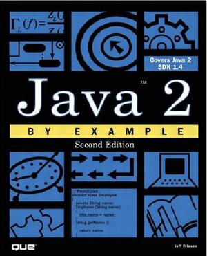 Java 2 by Example by Geoff Friesen