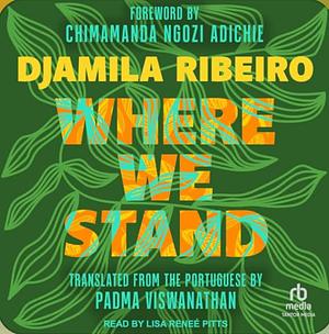 Where We Stand by Djamila Ribeiro